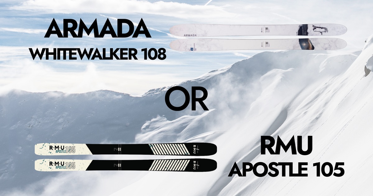 A free-riding showdown with unrestrained riding. ARMADA "WHITEWALKER 108" or RMU "APOSTLE 105"? │26-27 New Model Comparison